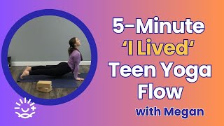 5-Minute I Lived Teen Yoga Flow With Megan