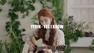 Yebin Dia - Yes I Know Sub Español