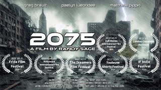 2075 A Futuristic Sci-Fi Adventure Post-Apocalyptic World & Special Effects Short Film