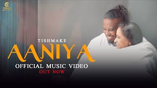 Tishmake - Aaniya Official Music Video 2023