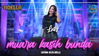 MUARA KASIH BUNDA - Lusyana Jelita Adella - OM ADELLA