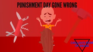 Caillous Fear Of Abuse - Ep. 1 Punishment Day Gone Wrong