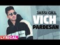 Vich Pardesan (Lyrical) | Jassi Gill | Neeru Bajwa | Latest Punjabi Songs 2019 | Speed Records