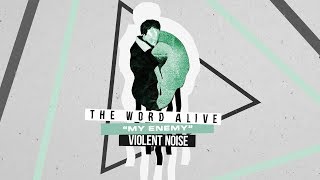 Watch Word Alive My Enemy video