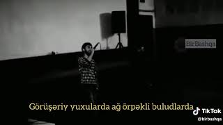 Sen Indi Menden Uzaqda Görüşeriy Yuxularda