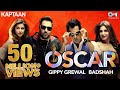 OSCAR - Video Song | Kaptaan | Gippy Grewal feat. Badshah | Jaani, B Praak