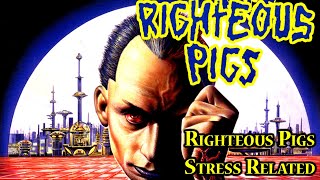 Watch Righteous Pigs Crack Under Pressure video