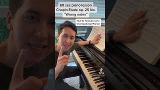 Chopin Etude Op. 25 - Wrong Note 60 Second Piano Lesson