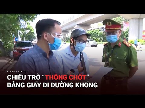 Chiêu trò "thông chốt" bằng giấy đi đường khống