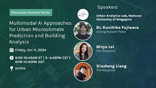 Discussion Seminar: Multimodal AI Approaches for Urban Microclimate Prediction and Building Analysis