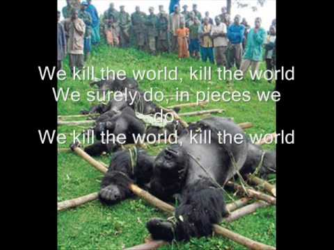 we kill the world