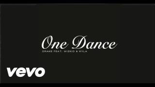 Drake - One Dance feat  Wizkid & Kyla  AUDIO