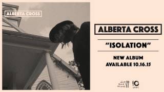Watch Alberta Cross Isolation video