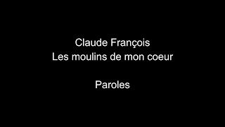 Watch Claude Francois Les Moulins De Mon Cur the Windmills Of Your Mind video