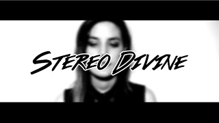 Watch Stereo Divine video