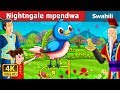Nightngale mpendwa | Beloved Nightingale Story in Swahil Swahili Fairy Tales