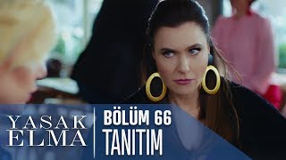 Yasak Elma 66. Bölüm Tanıtımı