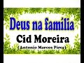 DEUS NA FAMÍLIA - CID MOREIRA - MENSAGEM