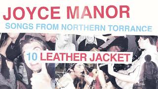 Watch Joyce Manor Leather Jacket video