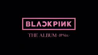 [BLACKPINK] JAPAN 1st FULL ALBUM 「THE ALBUM -JP Ver.-」