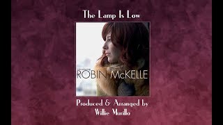 Watch Robin Mckelle The Lamp Is Low video