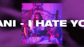 Nani - I HATE YOU