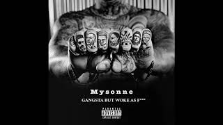 Mysonne - Gangsta But Woke... MIXTAPE