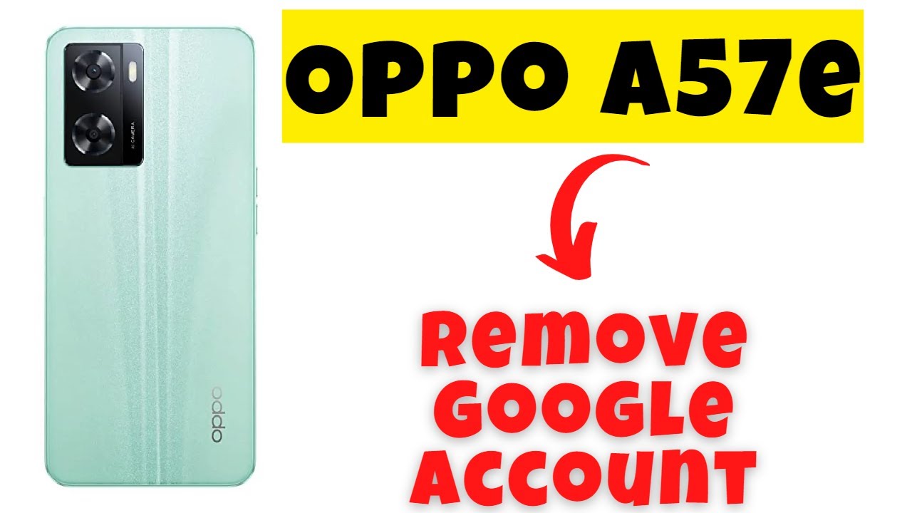 Oppo A57e Remove Google Account || How to Add /Remove Oppo A57e Remove Google Account || How to Add /Remove