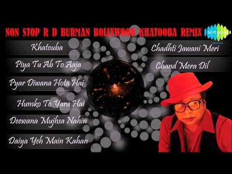 Non Stop R D Burman Bollywood Khatooba Remix Songs Volume 1 |...