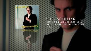 Watch Peter Schilling I Have No Desire video