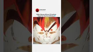 Goku Quase Ativou O Instinto Superior Na Luta Contra O Broly