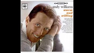 Watch Andy Williams Warm And Willing video