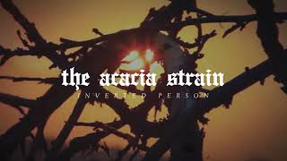 Watch Acacia Strain Inverted Person video