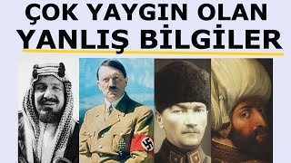 YANLIŞ BİLİNEN MEŞHUR TARİHİ OLAYLAR