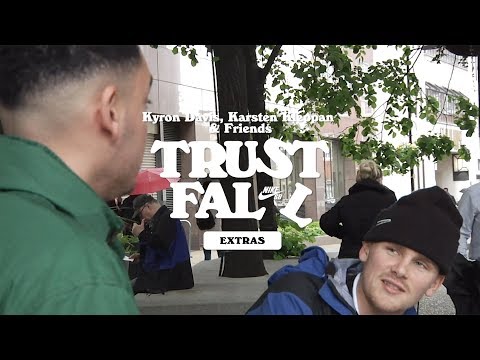 Nike SB | Kyron Davis, Karsten Kleppan and Friends | Trust Fall Extras