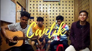 Cantik by Kahitna | Cover (ft. Zaidandy, Naufal & Dzaky)
