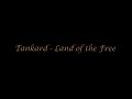 Tankard - Land of the Free