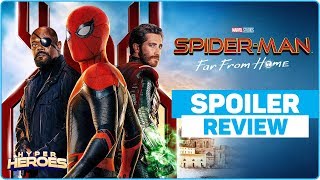 Spider-Man Far From Home - Spoiler Review