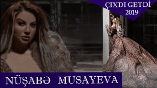 Nusabe Musayeva - Cixdi Getdi  2019