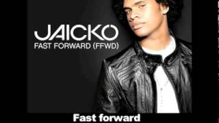 Watch Jaicko Fast Forward Ffwd video