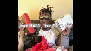 Juice Wrld - For The Taking Unreleased