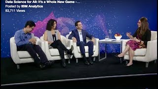 IBM Data Science for ALL (#DSforAll): Katie Linendoll, Nir Kaldero, Tricia Wang, Michael Li