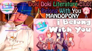Doki Doki Literature Club I Belong With You Fan Song By Mandopony Reaction