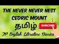 The Never Never Nest by Cedric Mount Summary in Tamil