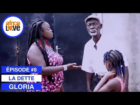 GLORIA - épisode #08 - La Dette (série africaine, Cameroun)