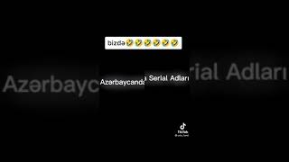 Azərbaycanda Seri̇al Adlari Gülmə Qaranti
