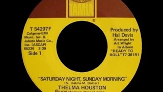 Watch Thelma Houston Saturday Night Sunday Morning video