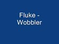Fluke - Wobbler