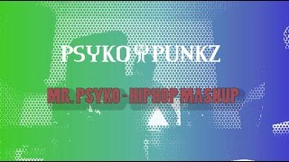Psyko Punkz - Hiphop Mashup