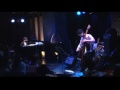 Schroeder-Headz 「Gymnopedie」 LIVE 01 @ 南青山MANDALA 2011.5.2